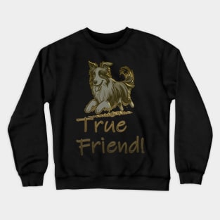 True friend cute and playful dog Crewneck Sweatshirt